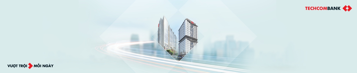 NGÂN HÀNG TMCP KỸ THƯƠNG VIỆT NAM (TECHCOMBANK)