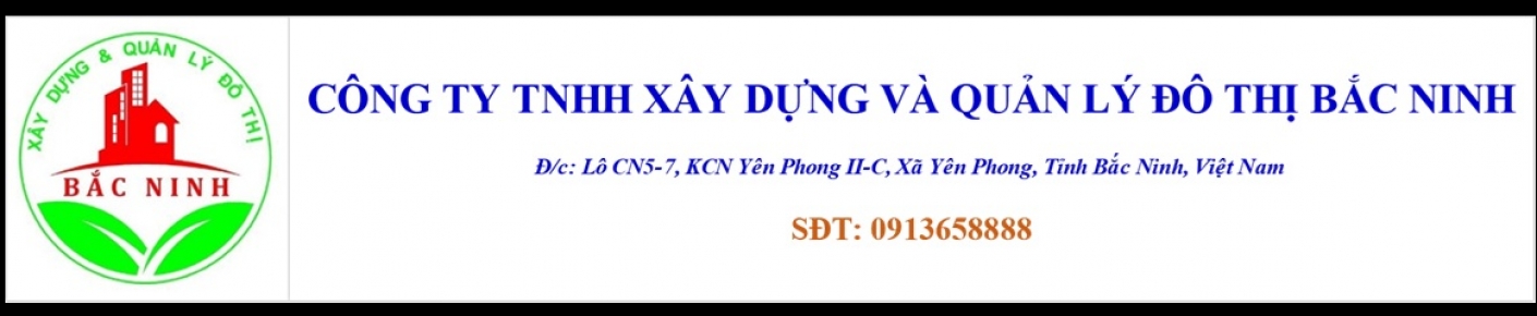 Công ty TNHH Xây Dựng Và Quản Lý Đô Thị Bắc Ninh