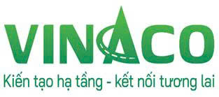 CÔNG TY CỔ PHẦN XÂY DỰNG HẠ TẦNG GIAO THÔNG VINACO